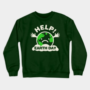 Earth Day Every Day Cool Crewneck Sweatshirt